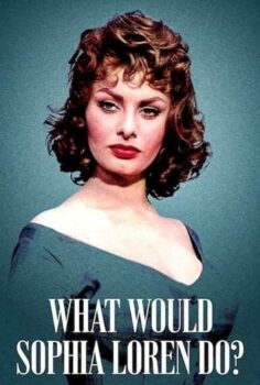 Sophia Loren Ne Yapardı? 2021