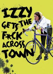 Izzy Gets the Fuck Across Town full izle