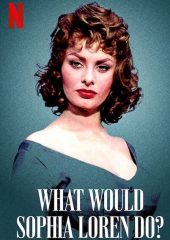 Sophia Loren Ne Yapardı?