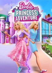 Barbie: Prenses Macerası 4k izle