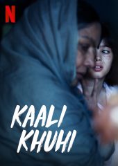 Kaali Khuhi 4k izle