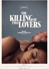 The Killing of Two Lovers Türkçe izle 4k izle