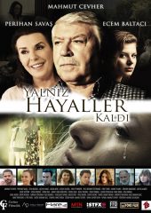 Yalnız Hayaller Kaldı 4k izle