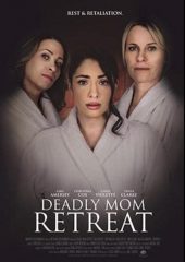 Deadly Mom Retreat